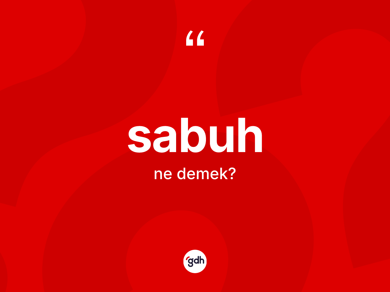 Sabuh nedir? Sabuhun halk arasındaki kullanımı nasıldır?