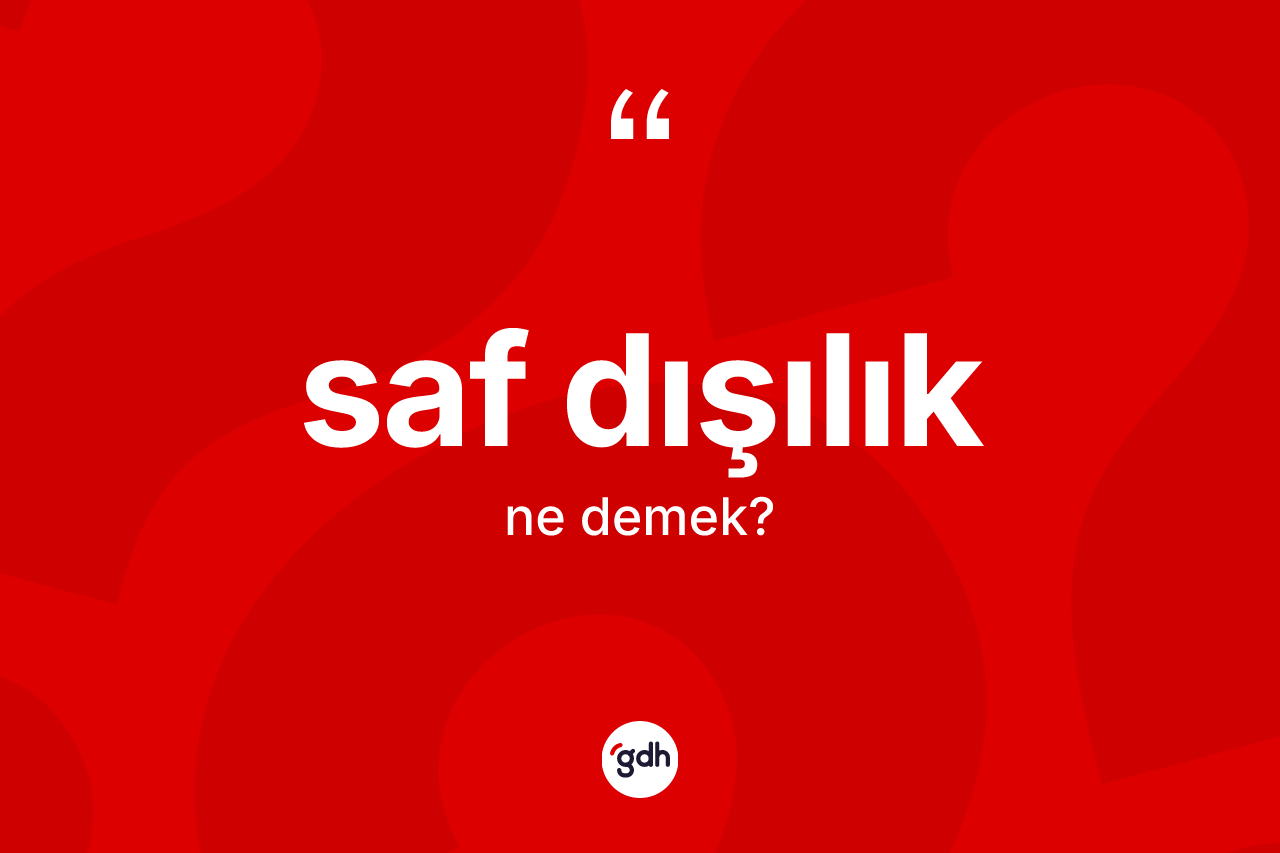 Saf dışılık nedir?