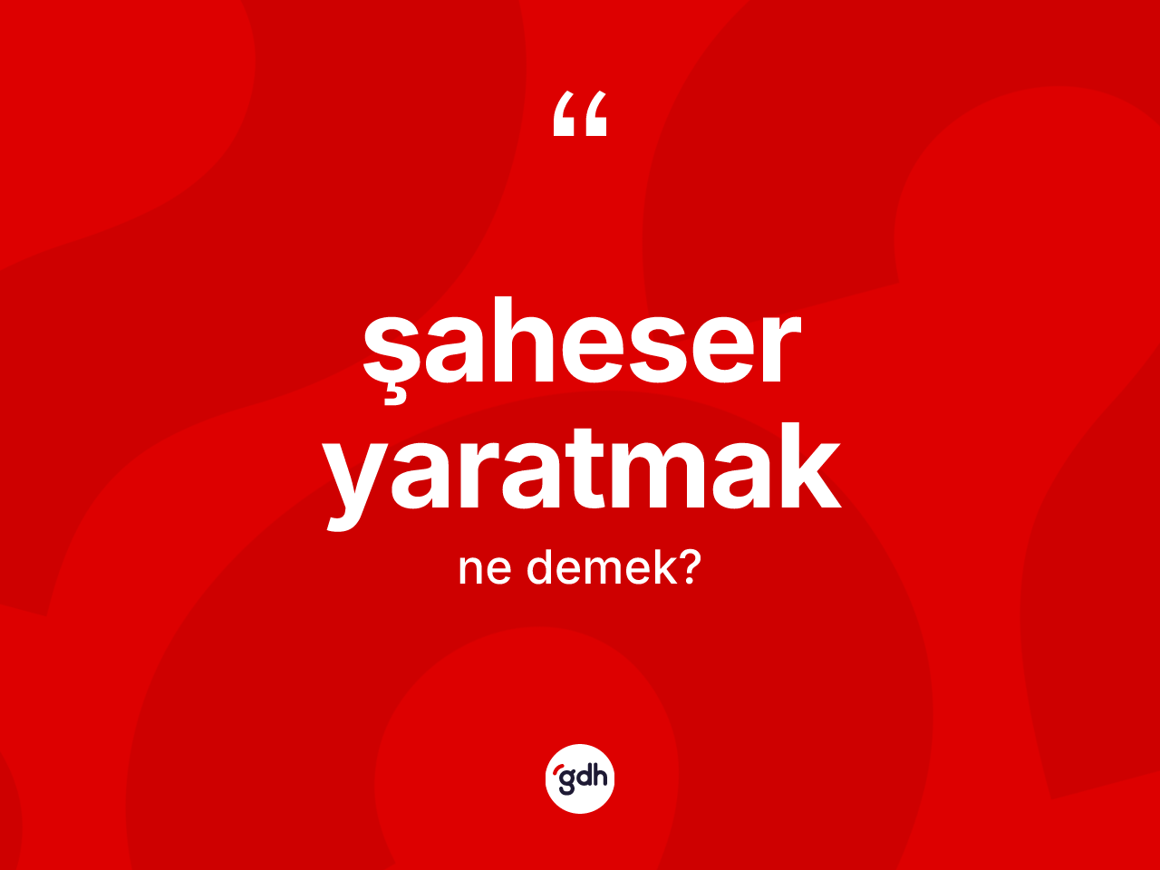 Şaheser yaratmak ifadesinin anlamı nedir? Şaheser yaratmak ifadesi hangi durumlarda kullanılır