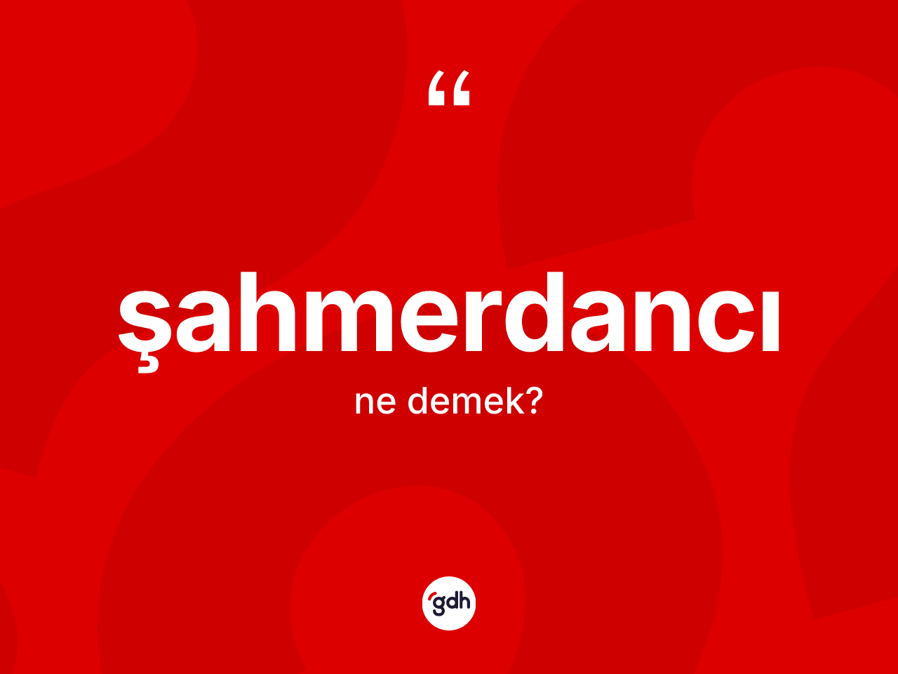 Şahmerdancı kelimesinin tanımı nedir? Şahmerdancının kısaca tanımı nedir?