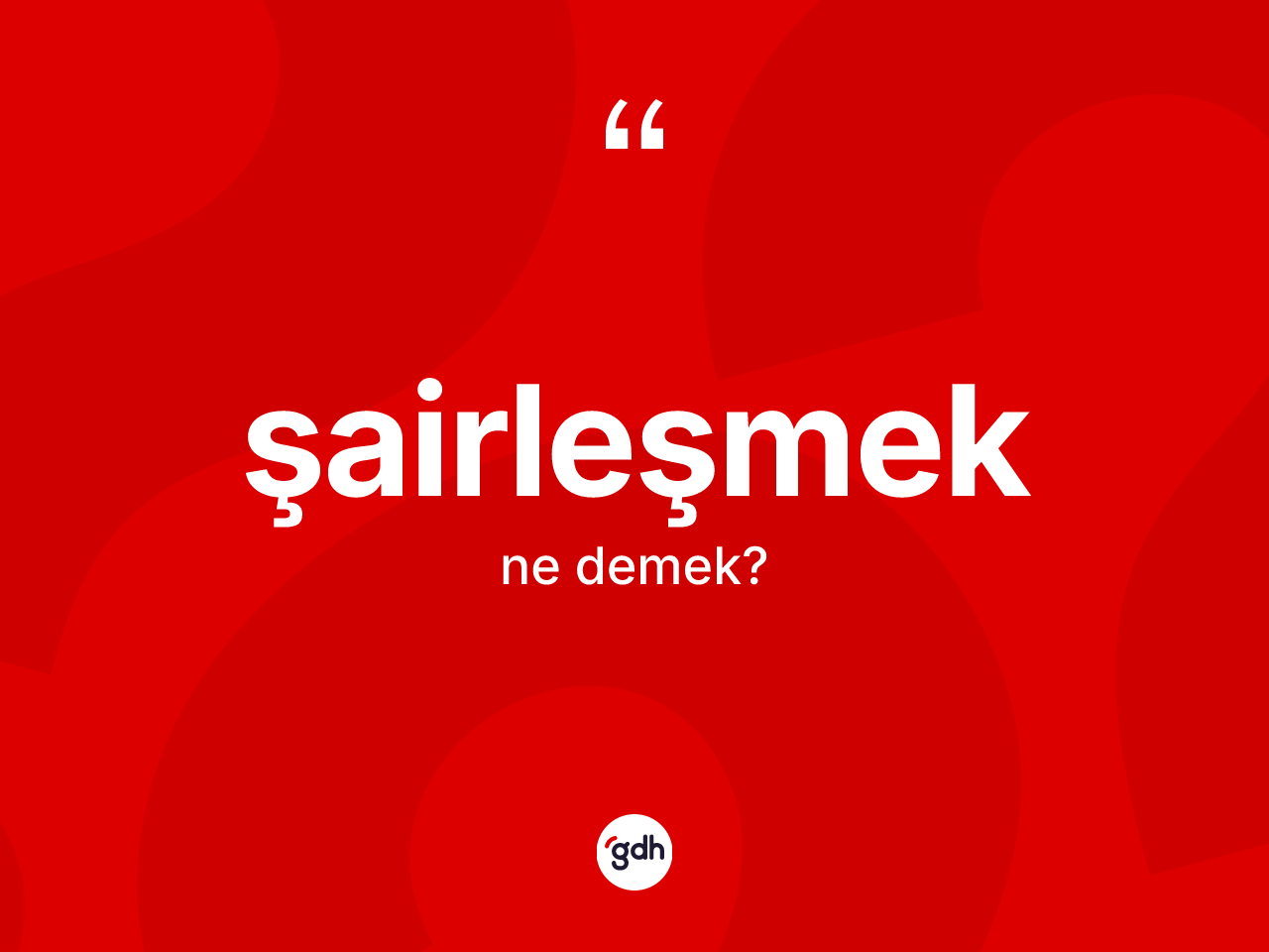Şairleşmek kelimesinin anlamı nedir? Şairleşmeğin TDK'ya göre anlamı nedir?