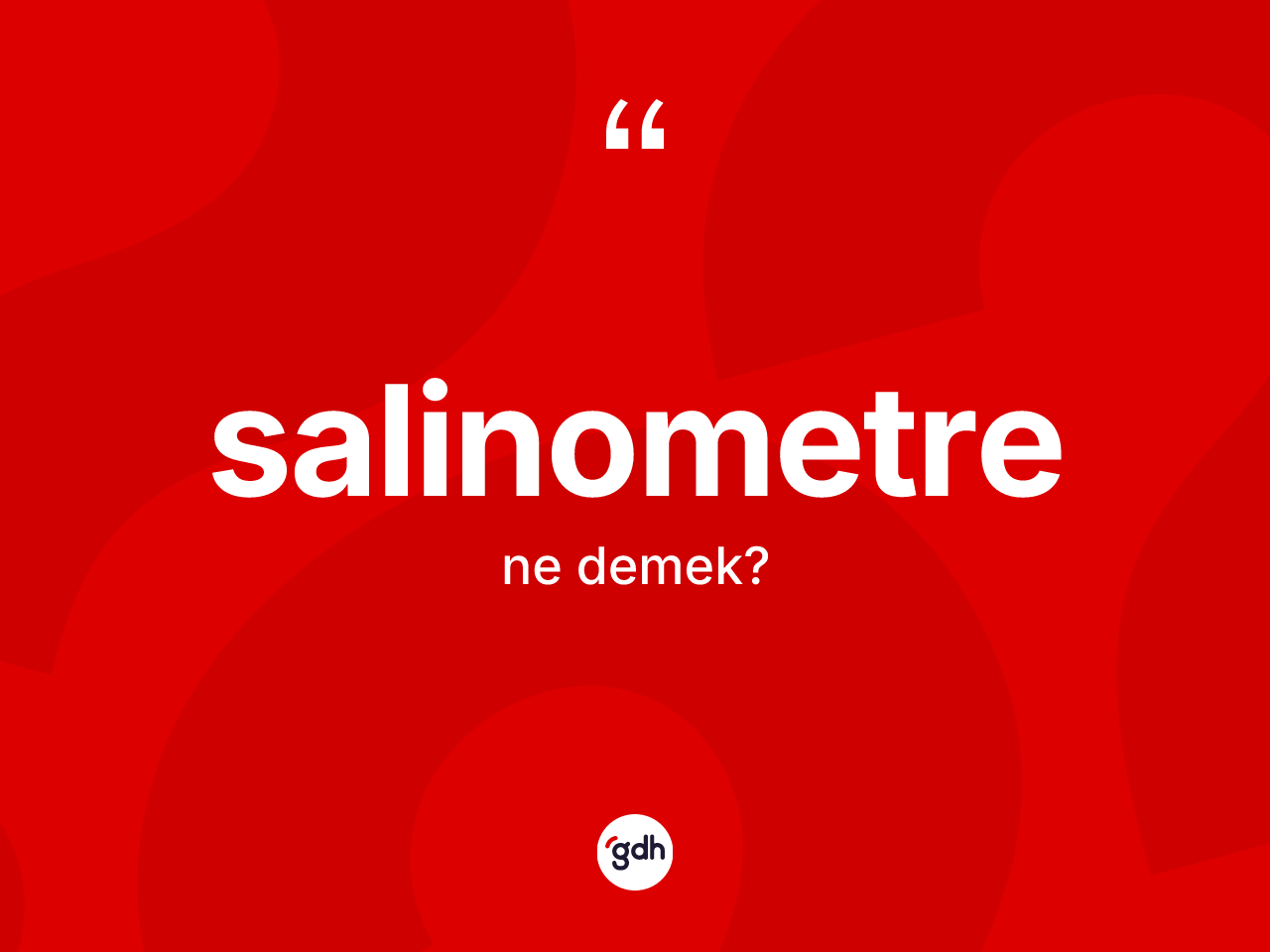 Salinometre kelimesinin sözlükteki tanımı nedir? Salinometre kelimesinin TDK'ya göre açıklaması nedir?
