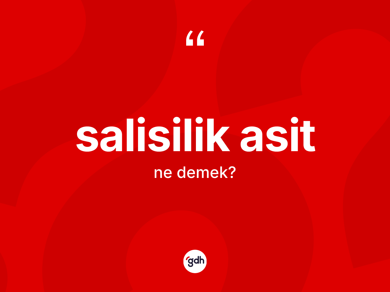 Salisilik asit kelimesinin sözlükteki tanımı nedir? Salisilik asit kelimesinin TDK'ya göre açıklaması nedir?