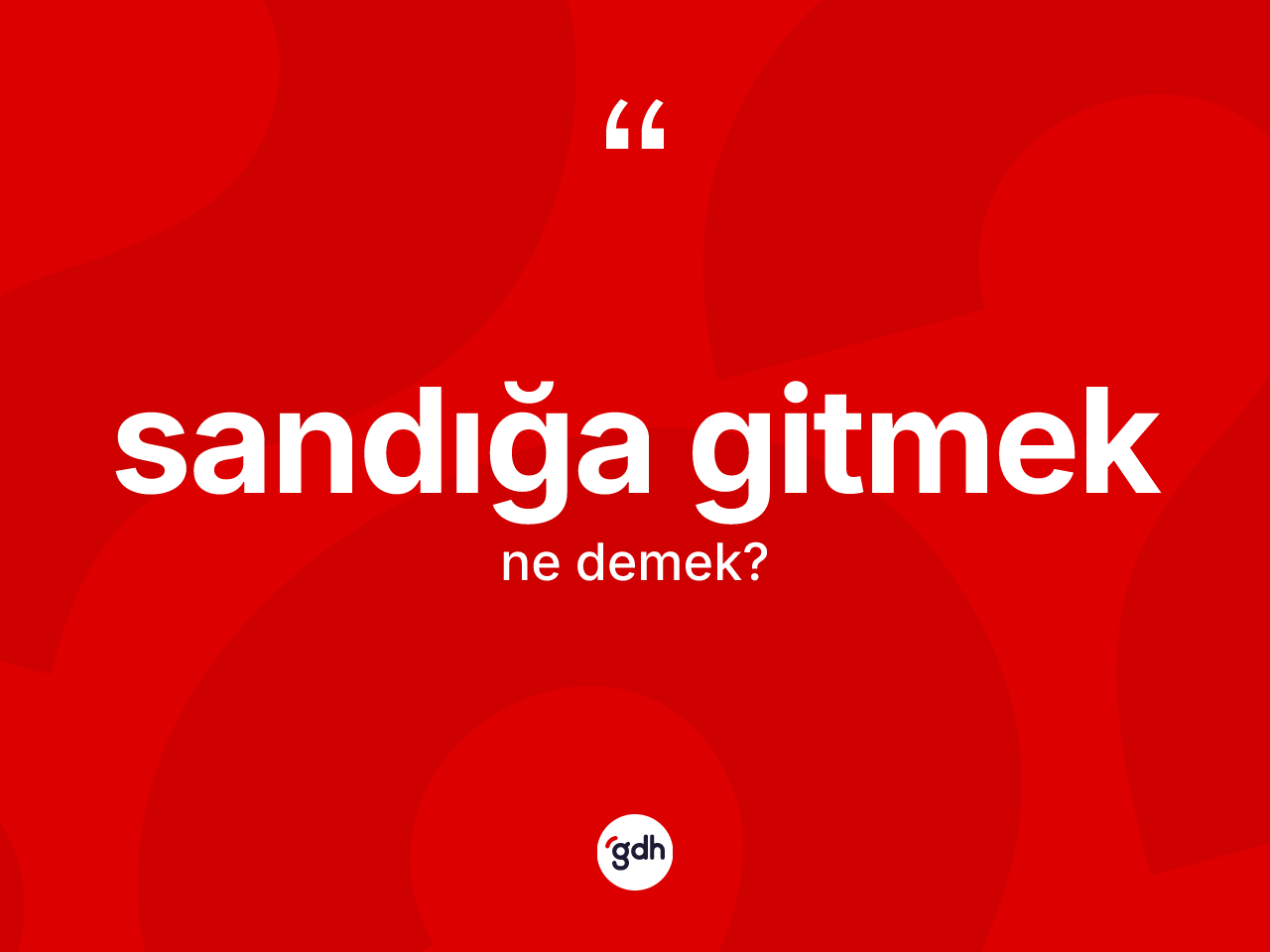 Sandığa gitmek ne anlama gelir? Sandığa gitmek ifadesinin TDK'ya göre açıklaması nedir?