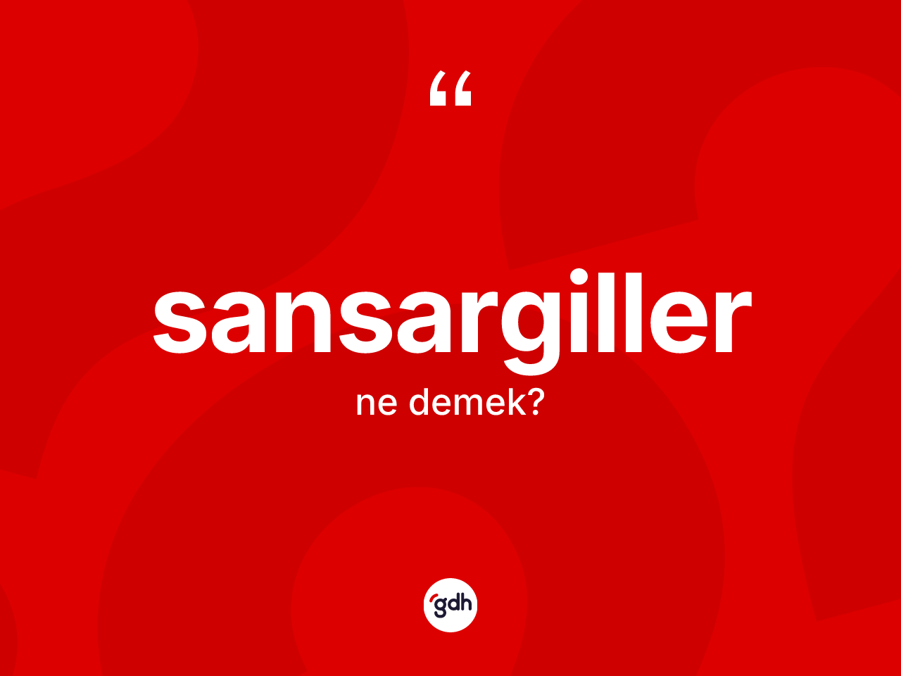Sansargiller kelimesinin sözlükteki tanımı nedir? Sansargillerin TDK'ya göre anlamı nedir?
