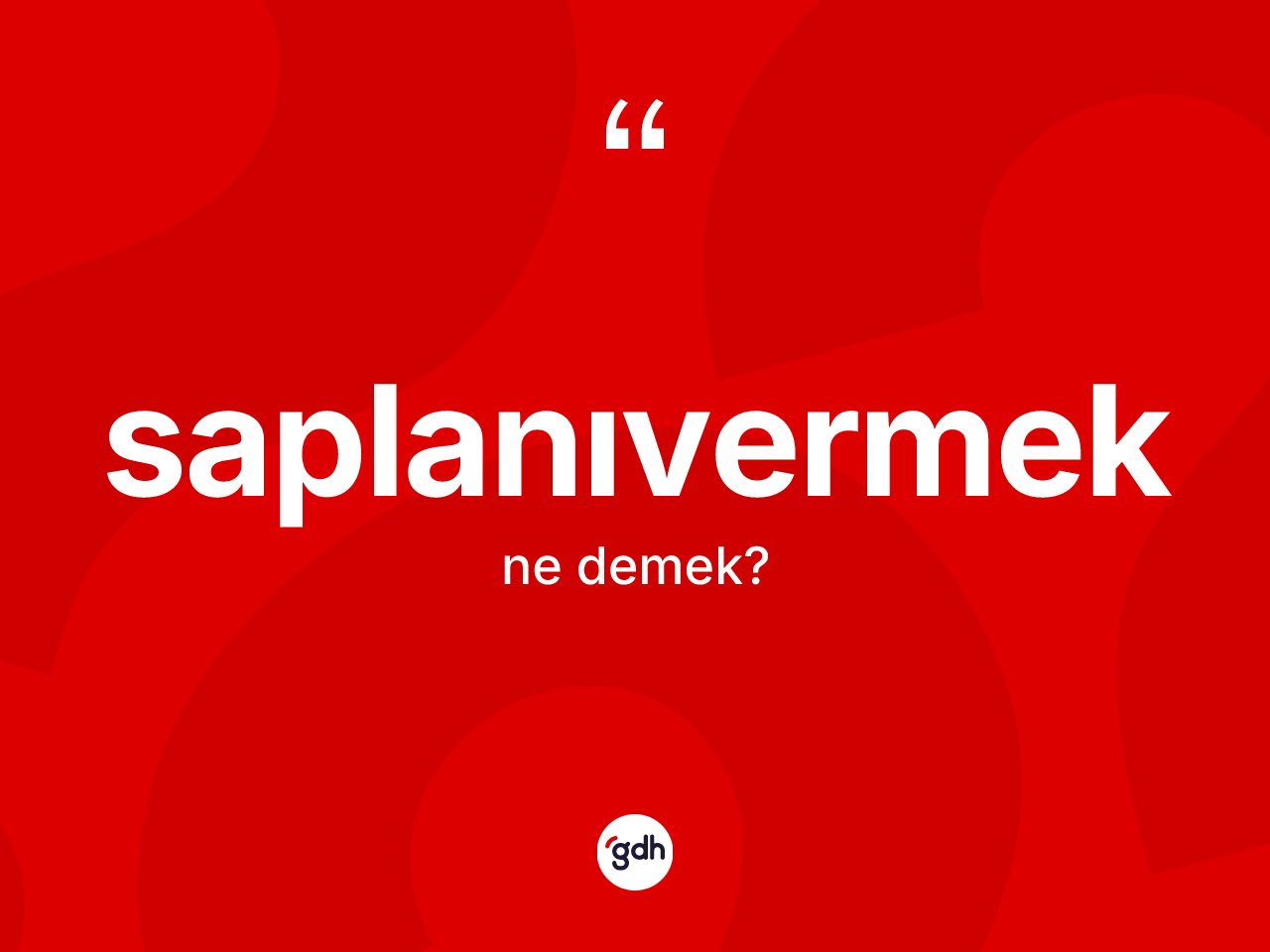 Saplanıvermek nedir? Saplanıvermeğin halk arasındaki kullanımı nasıldır?