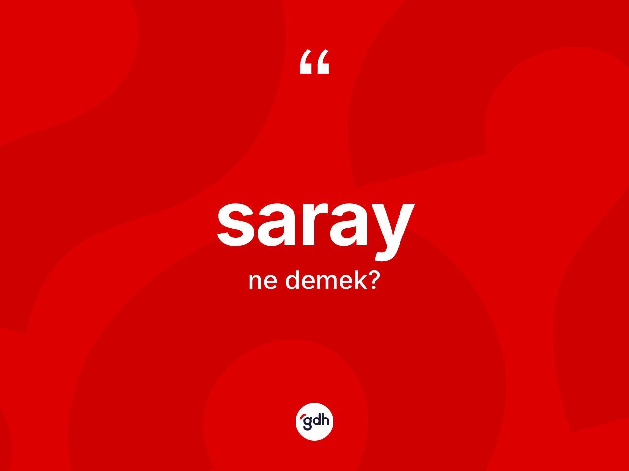 Saray kelimesinin tanımı nedir? Sarayın TDK'ya göre anlamı nedir?