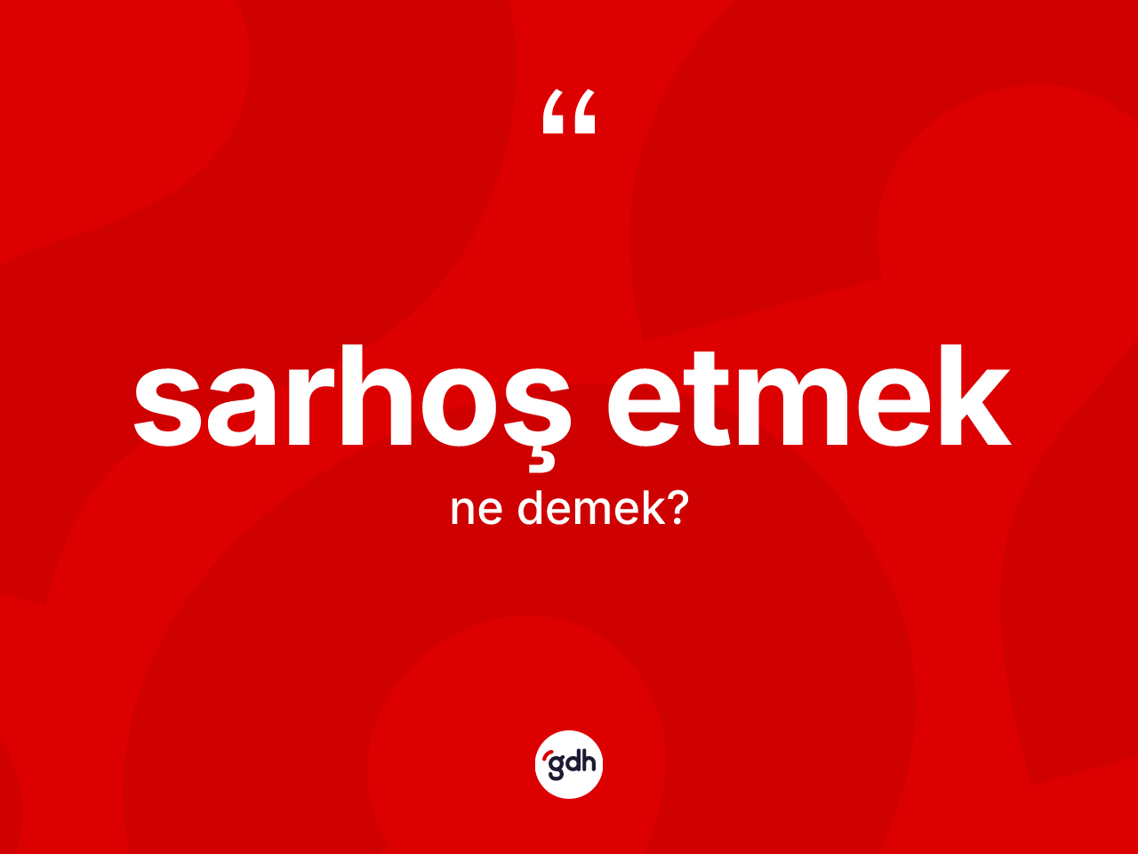 Sarhoş etmek nedir? Sarhoş etmek sözünün TDK tanımı nedir?