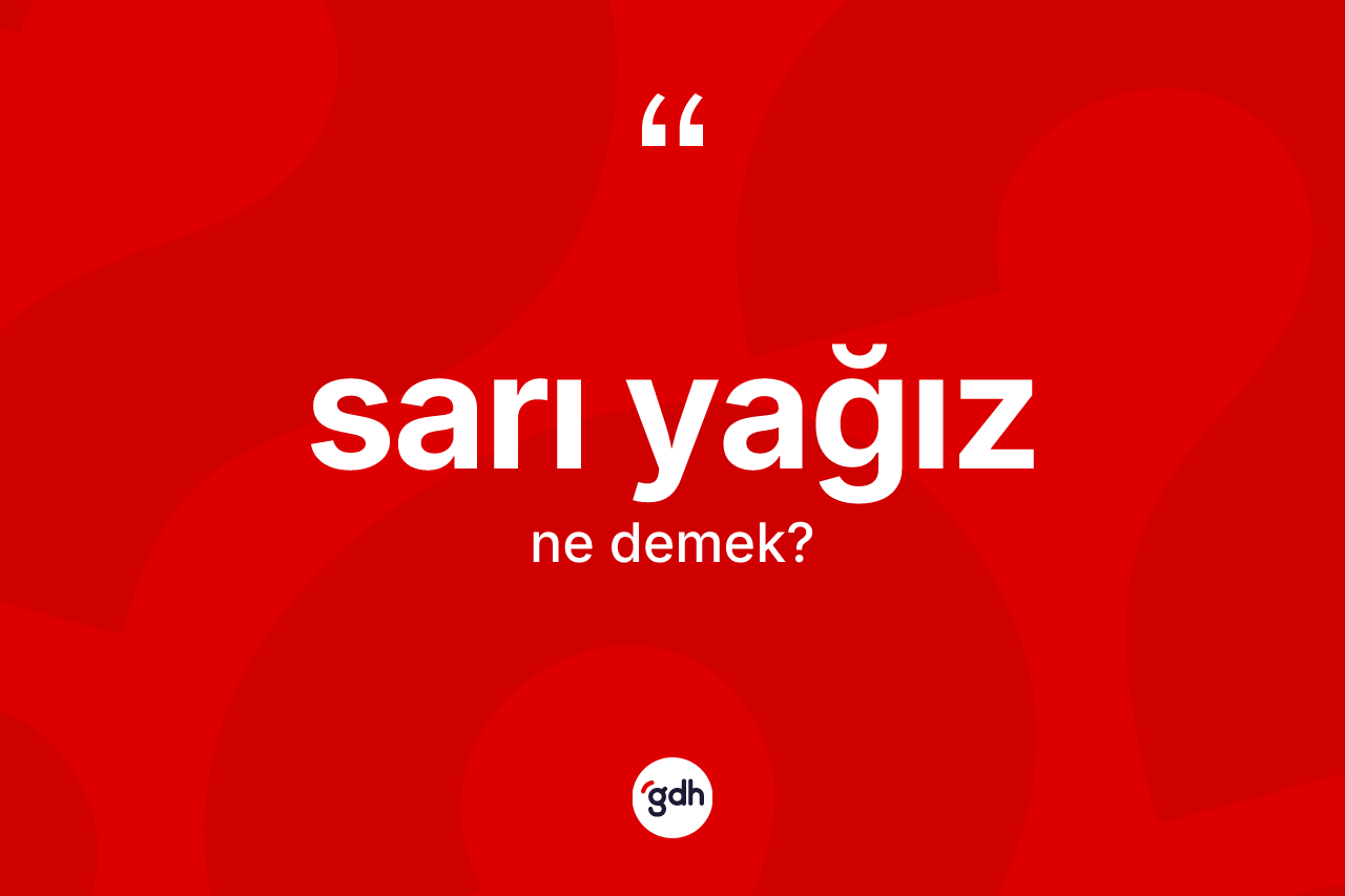 Sarı yağız kelimesi nedir?
