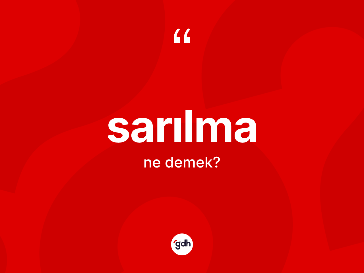 Sarılma kelimesinin sözlükteki tanımı nedir? Sarılma kelimesinin özellikleri nelerdir?