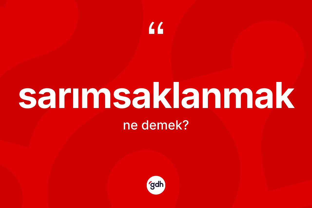 Sarımsaklanmak kelimesi nedir? Sarımsaklanmağın kısaca tanımı nedir?