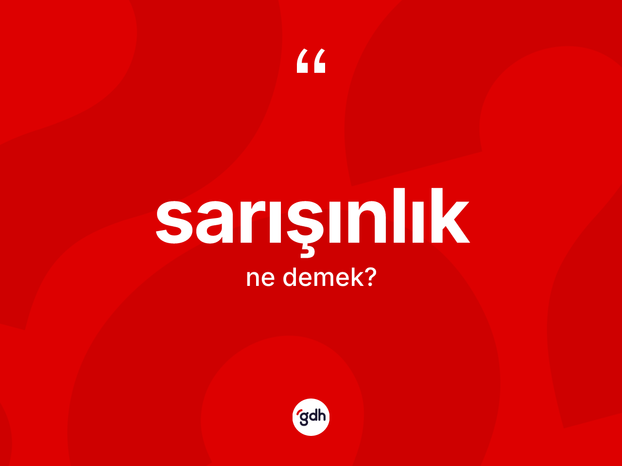 Sarışınlık kelimesinin tanımı nedir? Sarışınlık kelimesinin kaç farklı anlamı var?