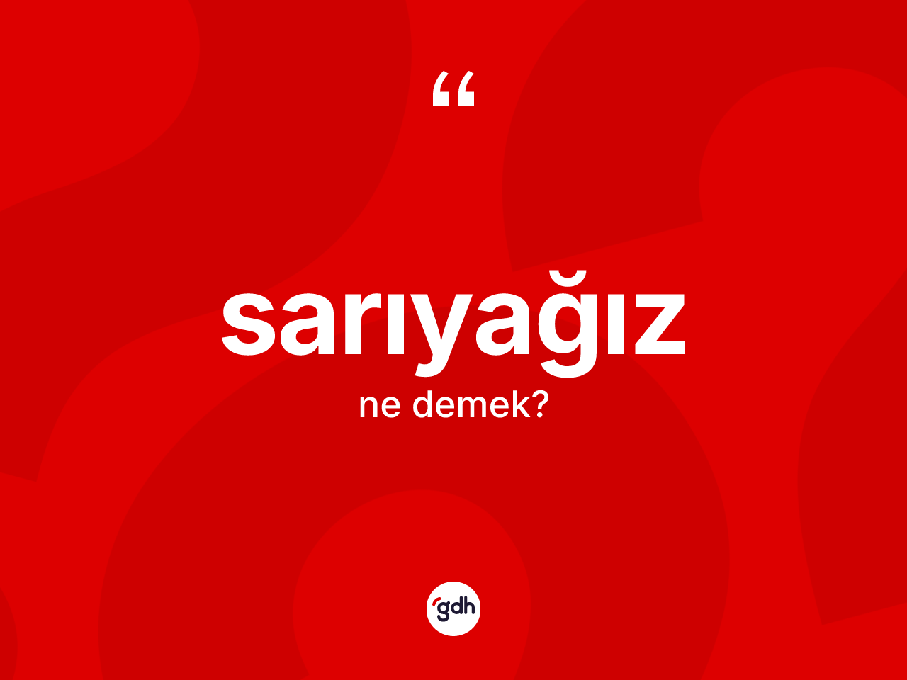 Sarıyağız ne anlama gelir? Sarıyağızın halk arasındaki kullanımı nasıldır?