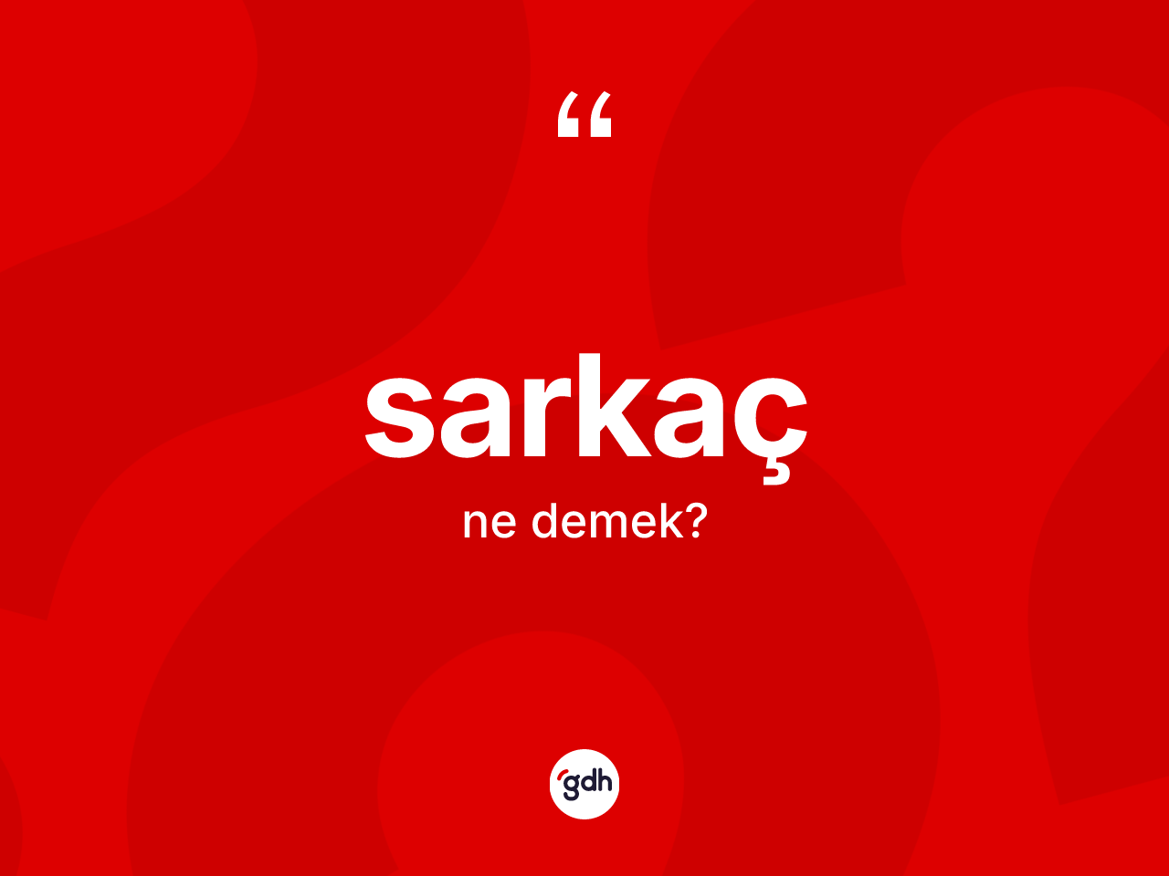 Sarkaç kelimesinin tanımı nedir? Sarkaç kelimesinin kaç farklı anlamı var?
