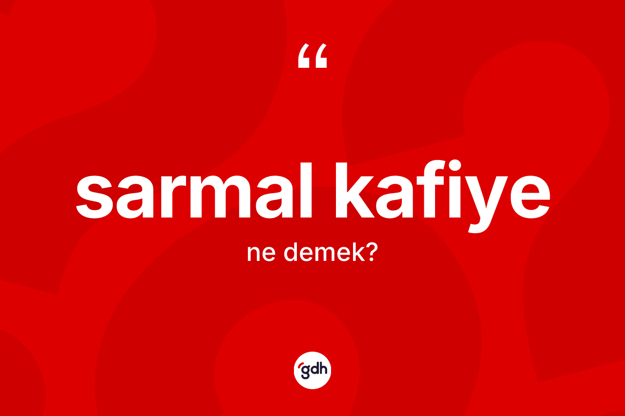 Sarmal kafiye kelimesi ne demek? Sarmal kafiyenin halk arasındaki kullanımı nasıldır?