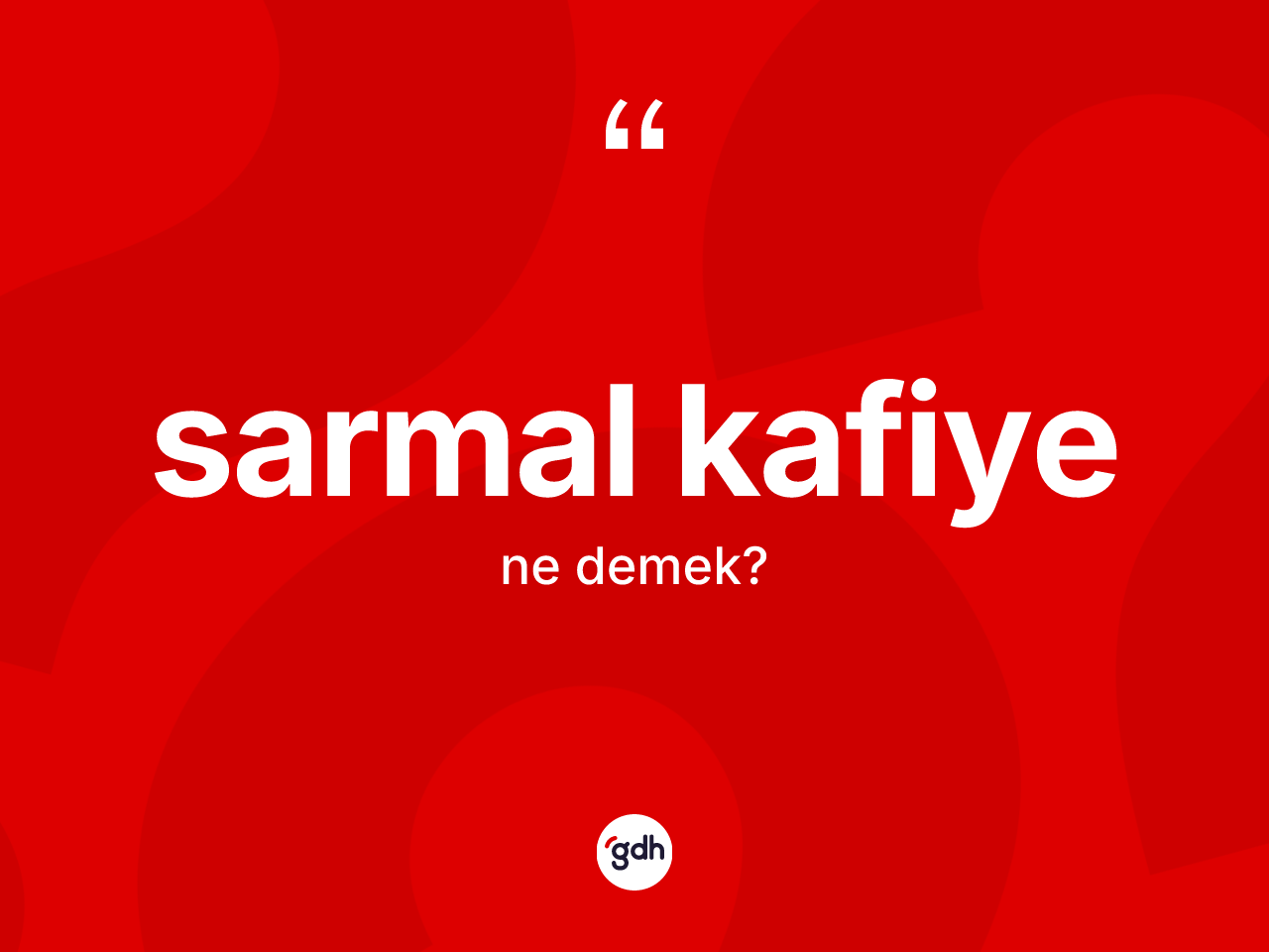 Sarmal kafiye kelimesi ne demek? Sarmal kafiyenin halk arasındaki kullanımı nasıldır?