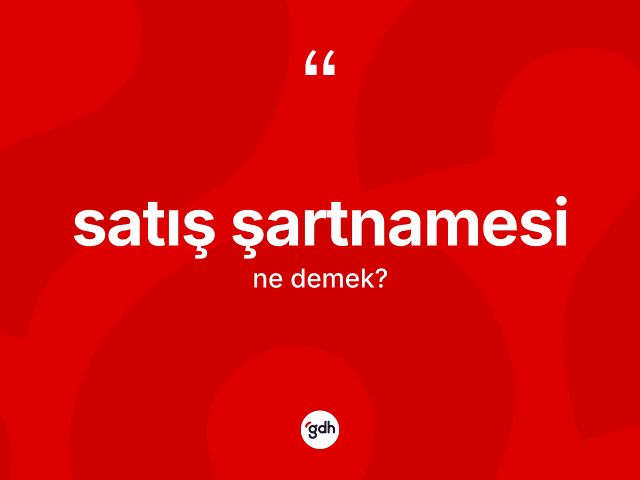 Satış şartnamesi kelimesinin anlamı nedir? Satış şartnamesinin halk arasındaki kullanımı nasıldır?