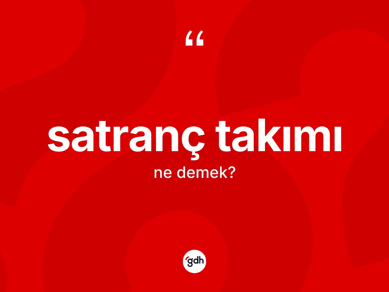 Satranç takımı kelimesinin tanımı nedir? Satranç takımı kelimesinin kaç farklı anlamı var?