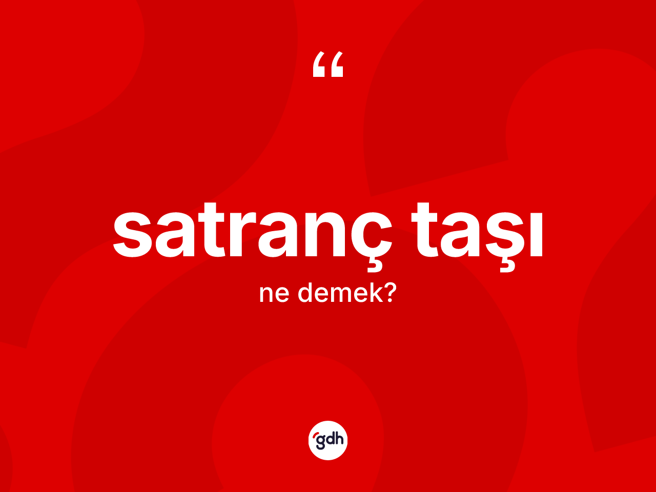 Satranç taşı nedir? Satranç taşı kelimesinin özellikleri nelerdir?