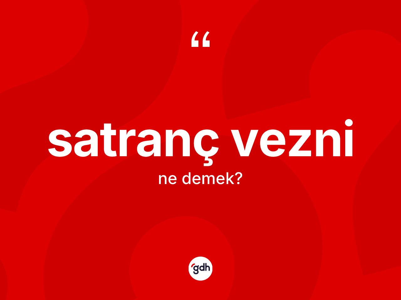 Satranç vezni ne demek? Satranç vezninin TDK'ya göre anlamı nedir?
