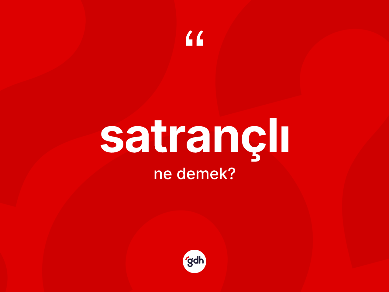 Satrançlı ne demek? Satrançlının TDK'ya göre anlamı nedir?