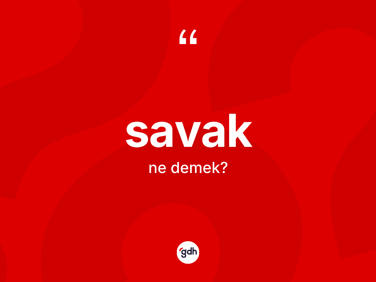Savak nedir? Savağın TDK'ya göre anlamı nedir?