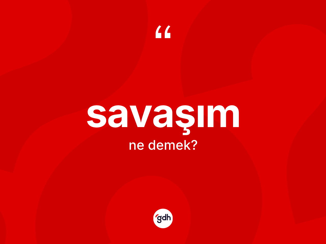 Savaşım kelimesinin sözlükteki tanımı nedir? Savaşım kelimesinin TDK'ya göre açıklaması nedir?