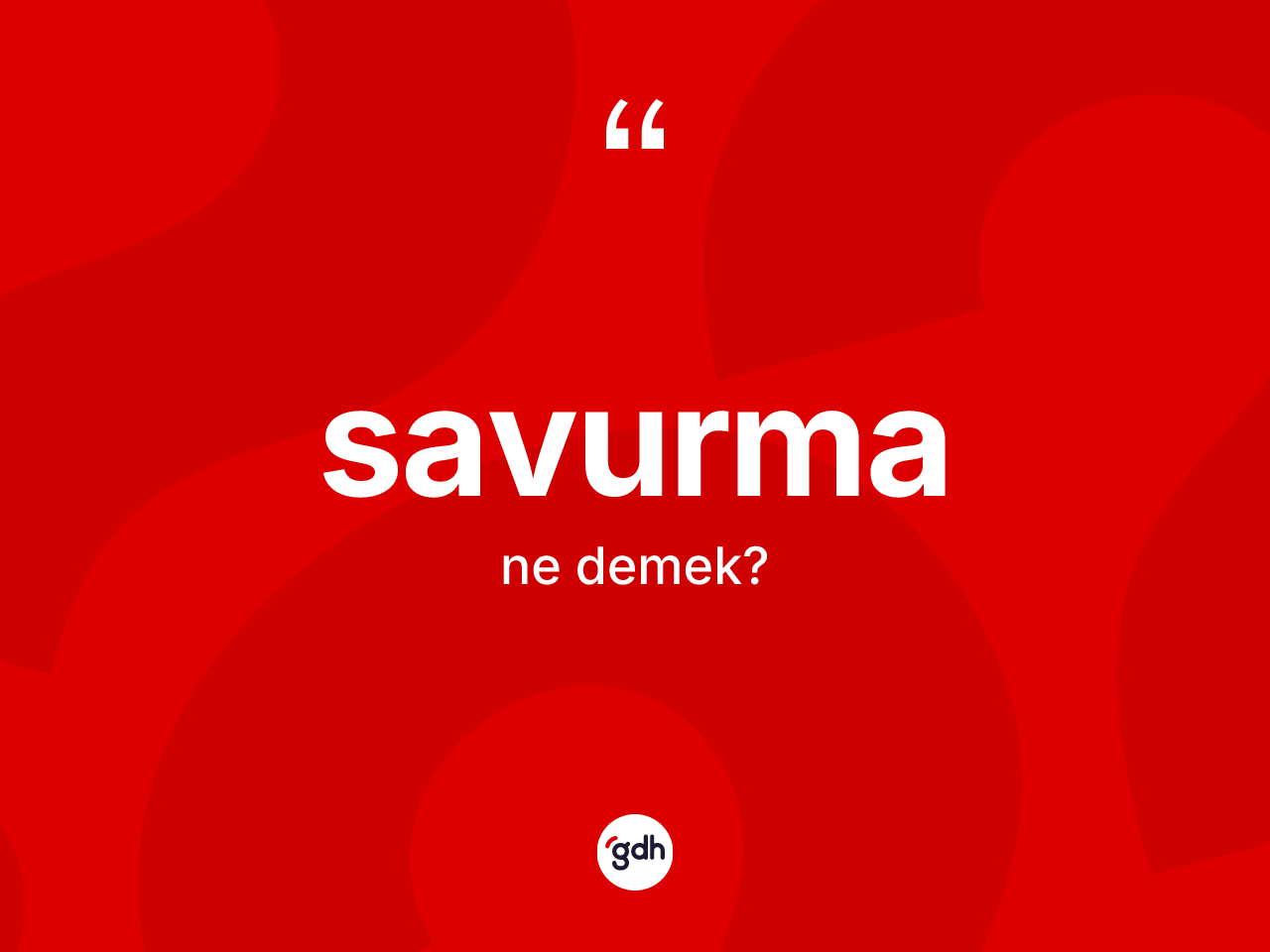 Savurma kelimesi ne anlama gelir? Savurmanın TDK'ya göre anlamı nedir?