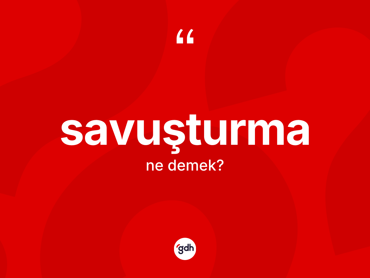Savuşturma kelimesinin anlamı nedir? Savuşturmanın TDK'ya göre anlamı nedir?