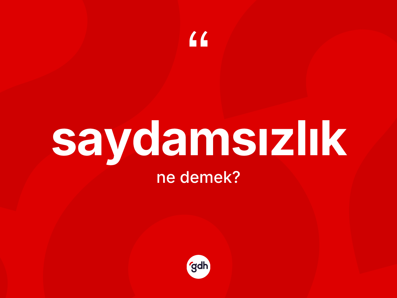 Saydamsızlık kelimesi nedir? Saydamsızlığın TDK'ya göre anlamı nedir?