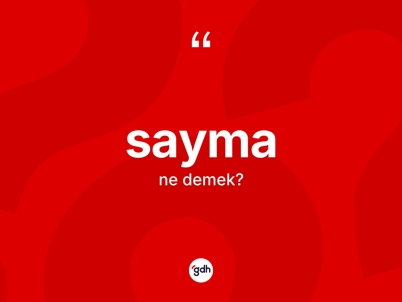 Sayma ne demek? Saymanın kısaca tanımı nedir?