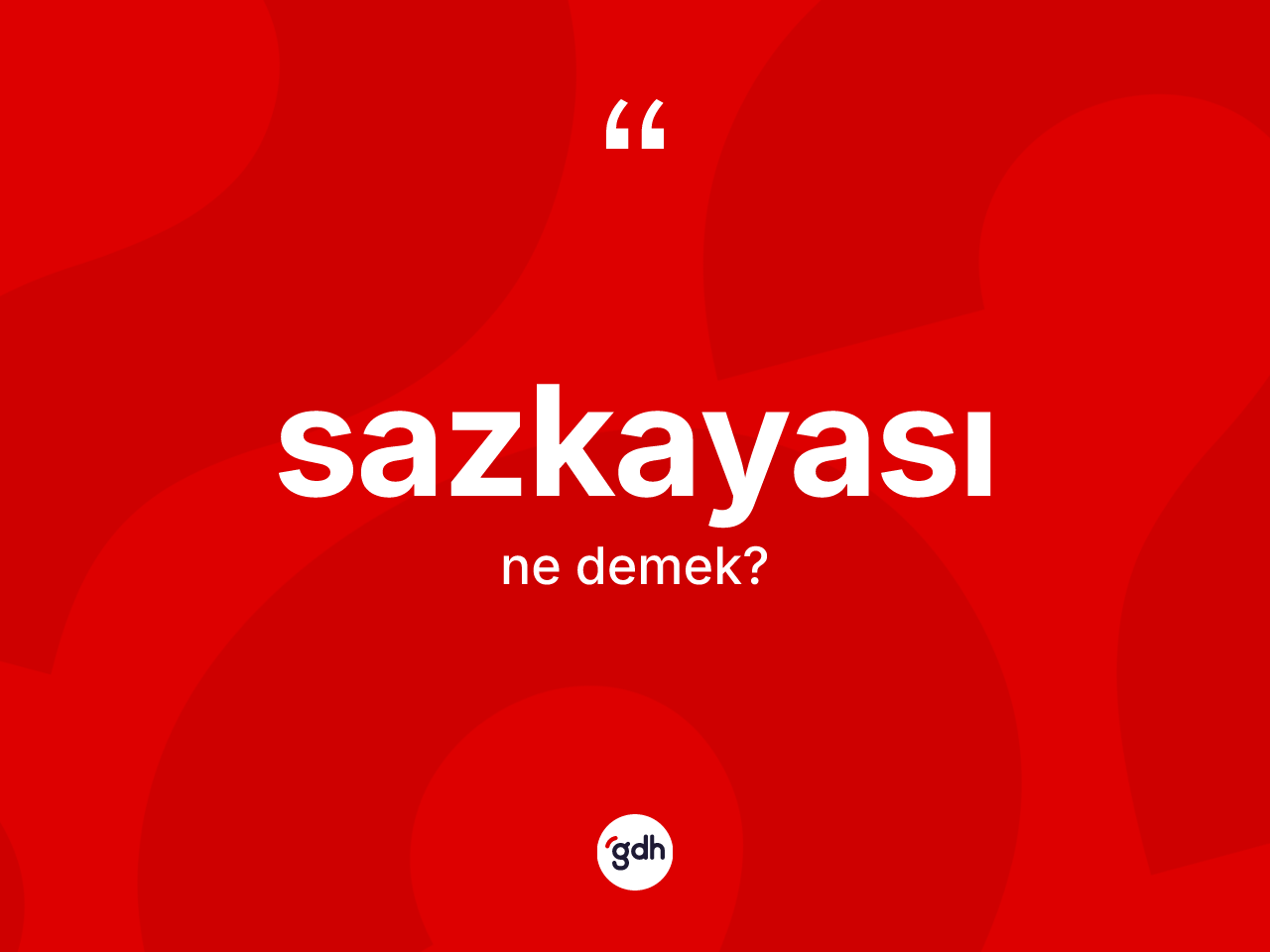 Sazkayası kelimesinin sözlükteki tanımı nedir? Sazkayası kelimesinin TDK'ya göre açıklaması nedir?