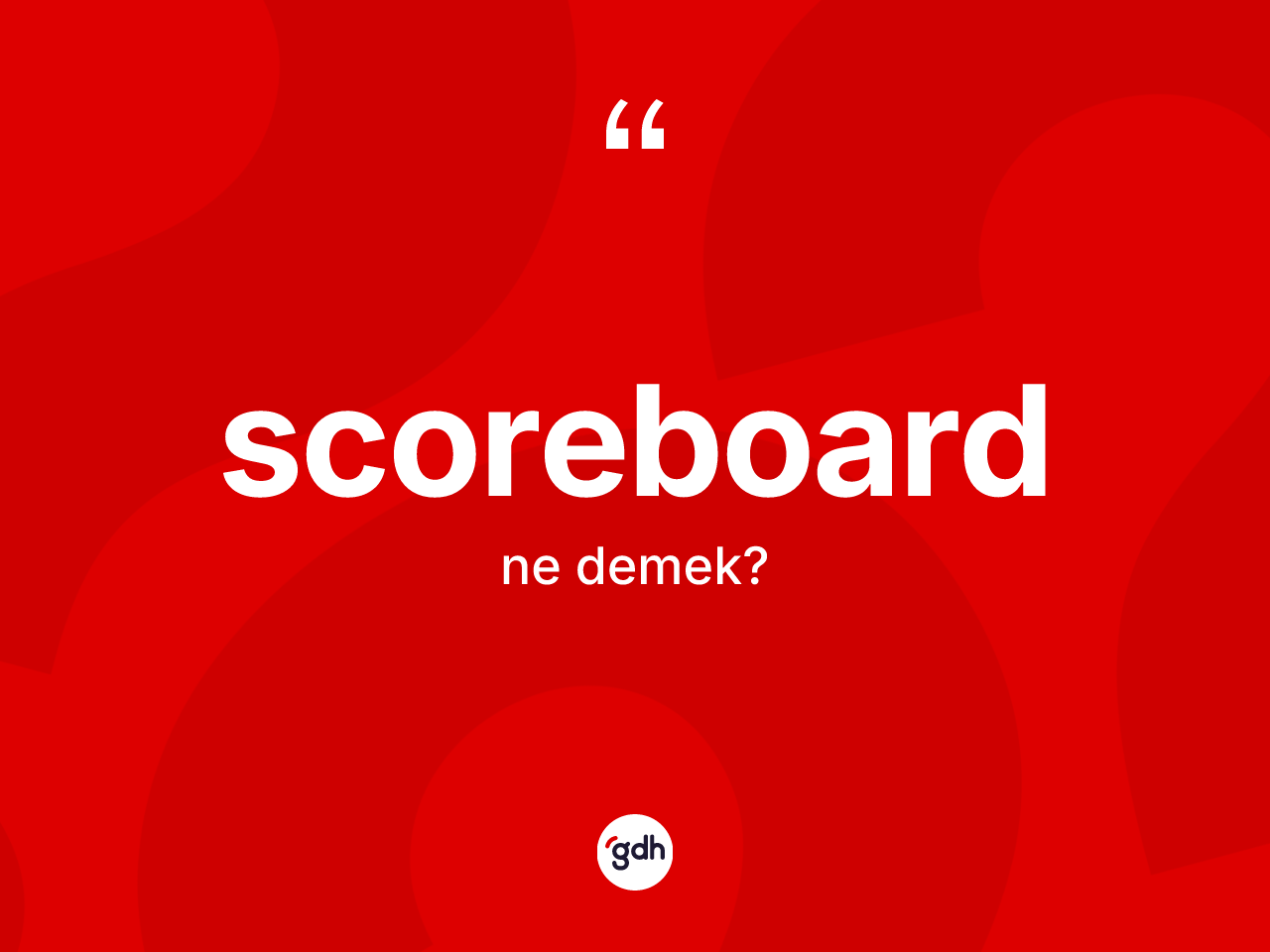 Scoreboard kelimesinin anlamı nedir? Scoreboard kelimesinin TDK'ya göre açıklaması nedir?