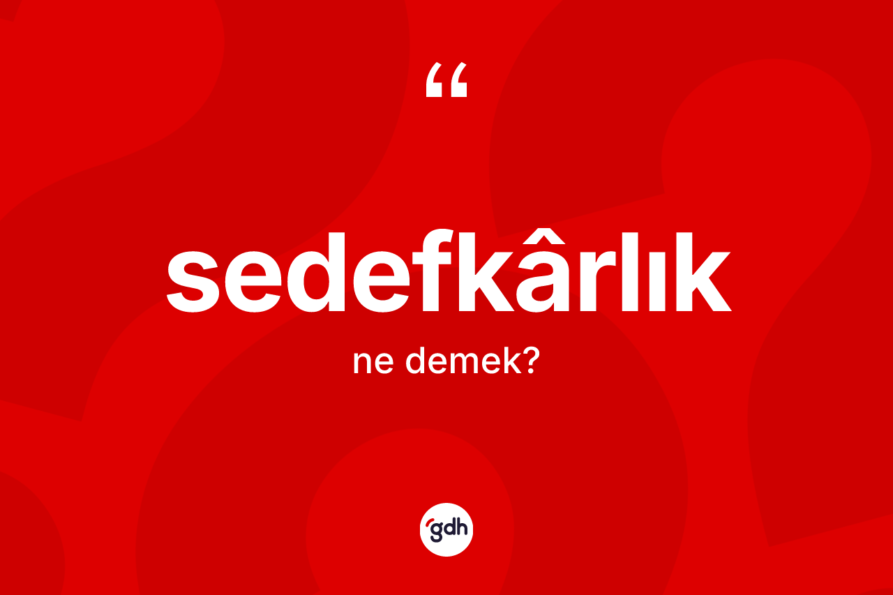 Sedefkârlık kelimesi ne demek? Sedefkârlığın sözlükteki anlamı nedir?