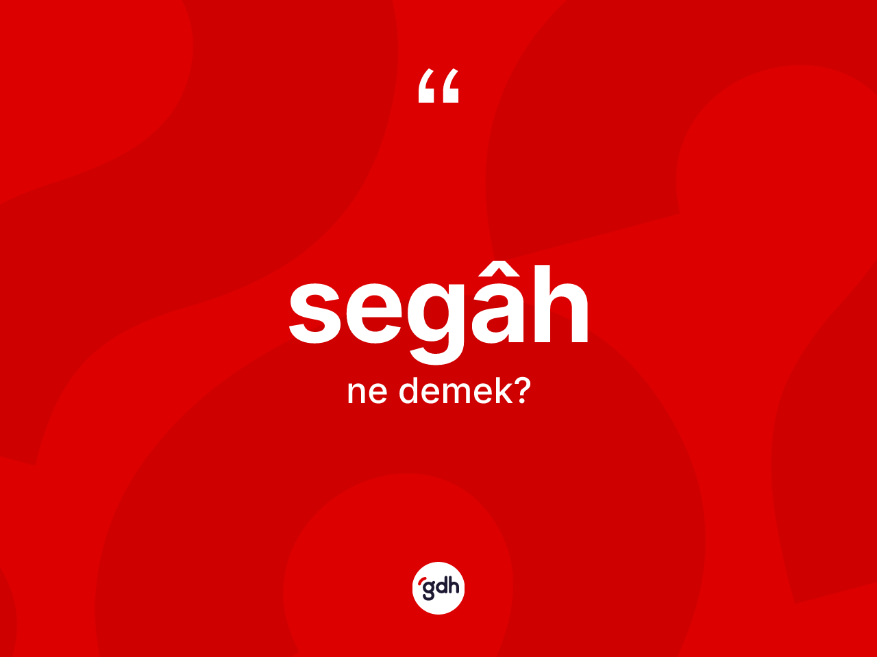 Segâh kelimesi ne demek? Segâhin kısaca tanımı nedir?