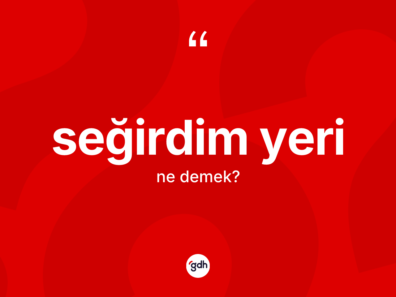 Seğirdim yeri kelimesinin sözlükteki tanımı nedir? Seğirdim yeri kelimesinin TDK'ya göre açıklaması nedir?