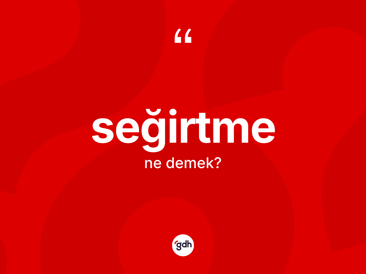 Seğirtme kelimesinin sözlükteki tanımı nedir? Seğirtmenin sözlükteki anlamı nedir?