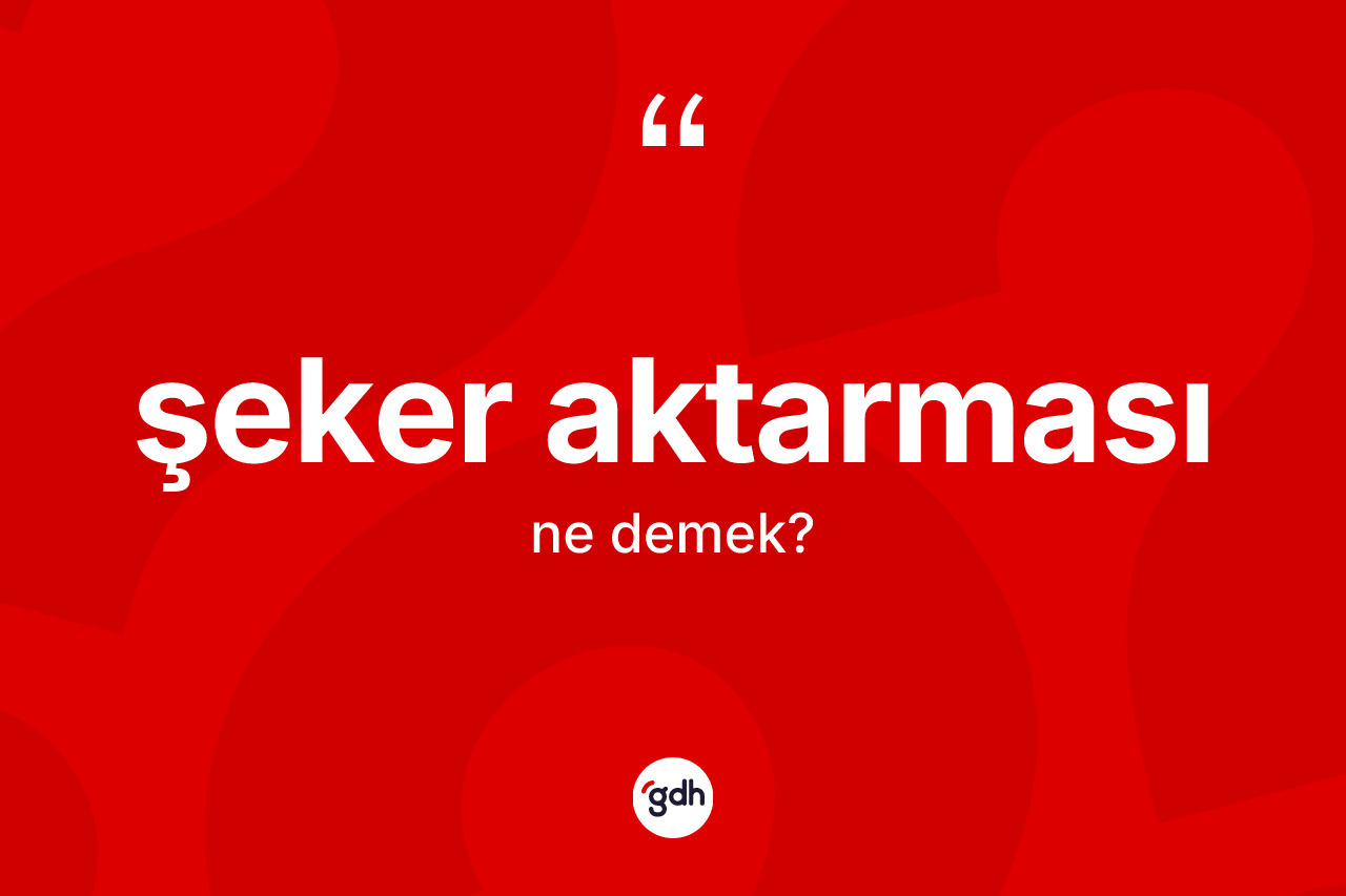 Şeker aktarması nedir?