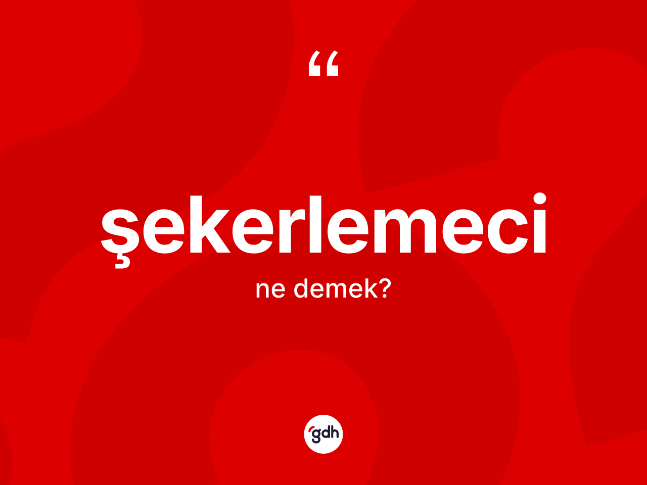 Şekerlemeci ne demek? Şekerlemecinin sözlükteki anlamı nedir?