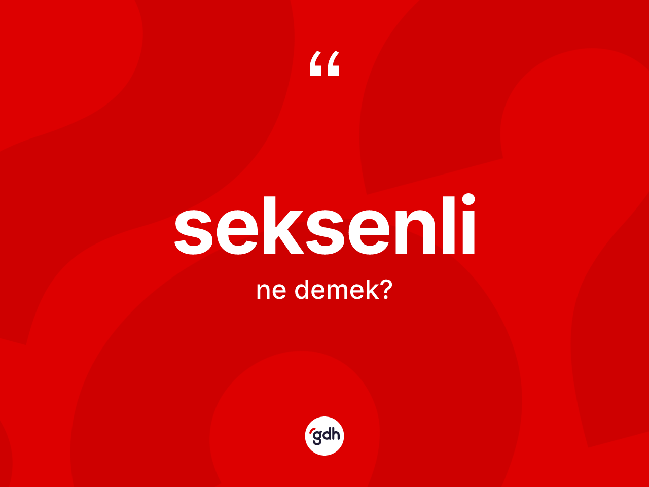 Seksenli kelimesi ne demek? Seksenli kelimesinin TDK anlamı nedir?