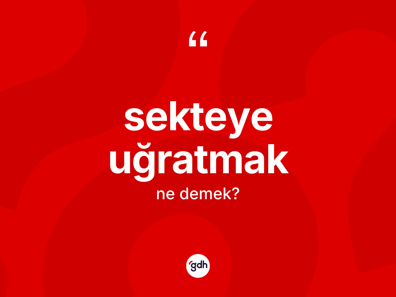 Sekteye uğratmak ifadesinin anlamı nedir? Sekteye uğratmak ifadesi hangi durumlarda kullanılır