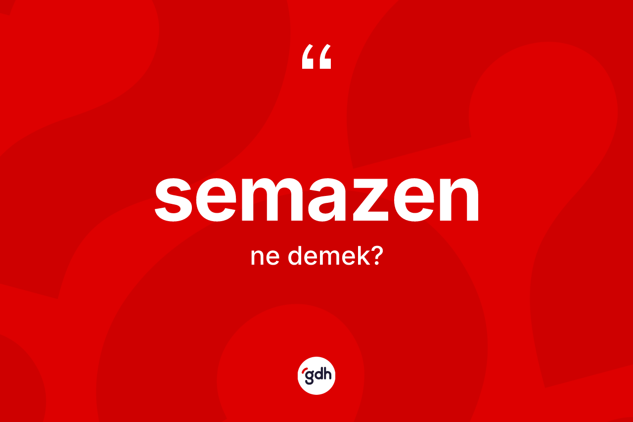 Semazen kelimesi nedir? Semazenin TDK'ya göre anlamı nedir?