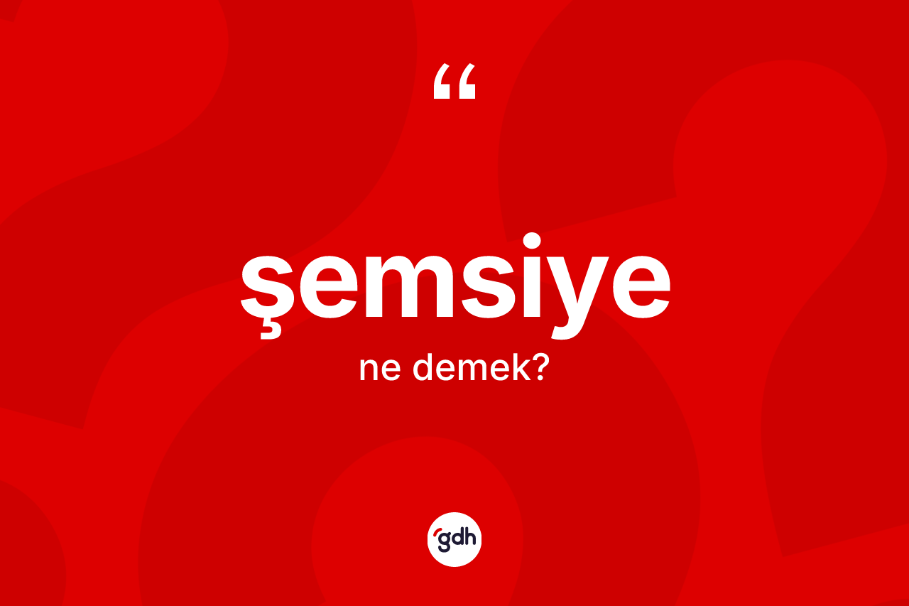 Şemsiye kelimesi nedir?