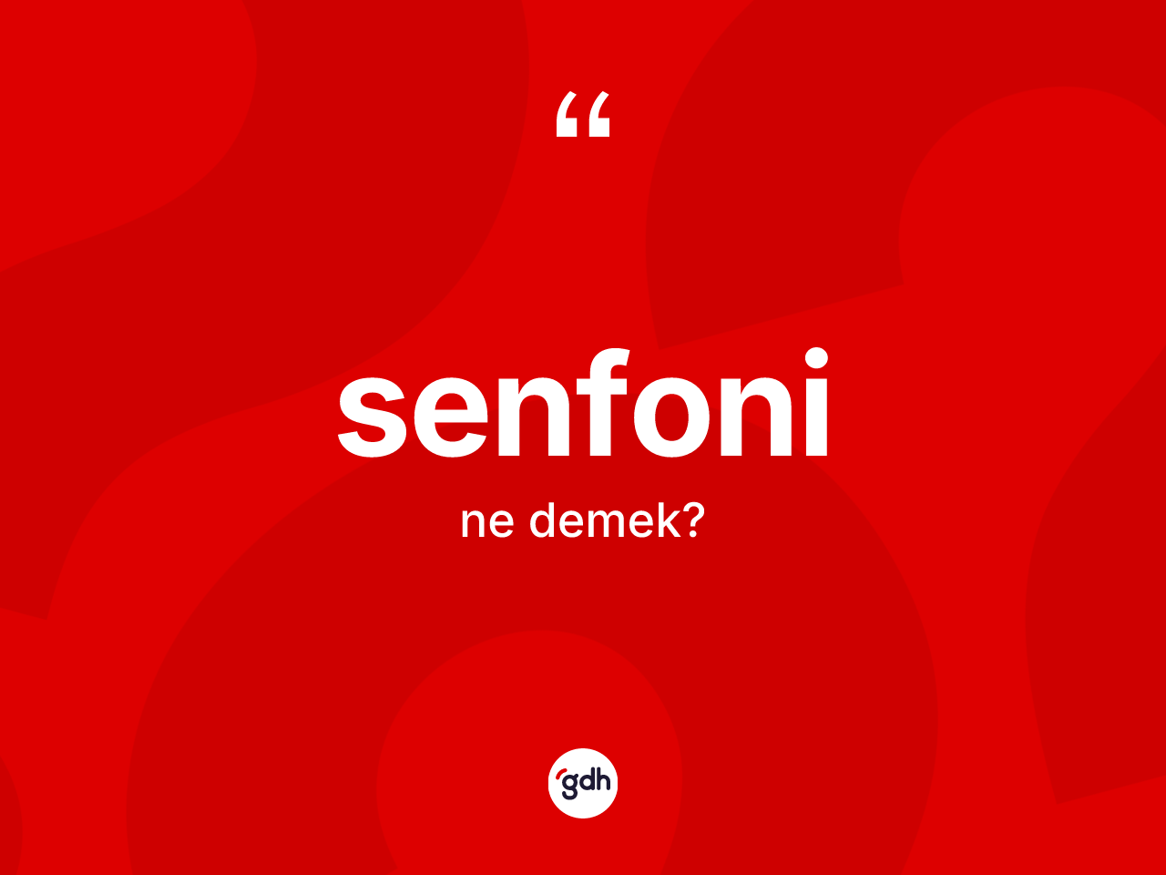 Senfoni ne demek? Senfoninin TDK'ya göre anlamı nedir?