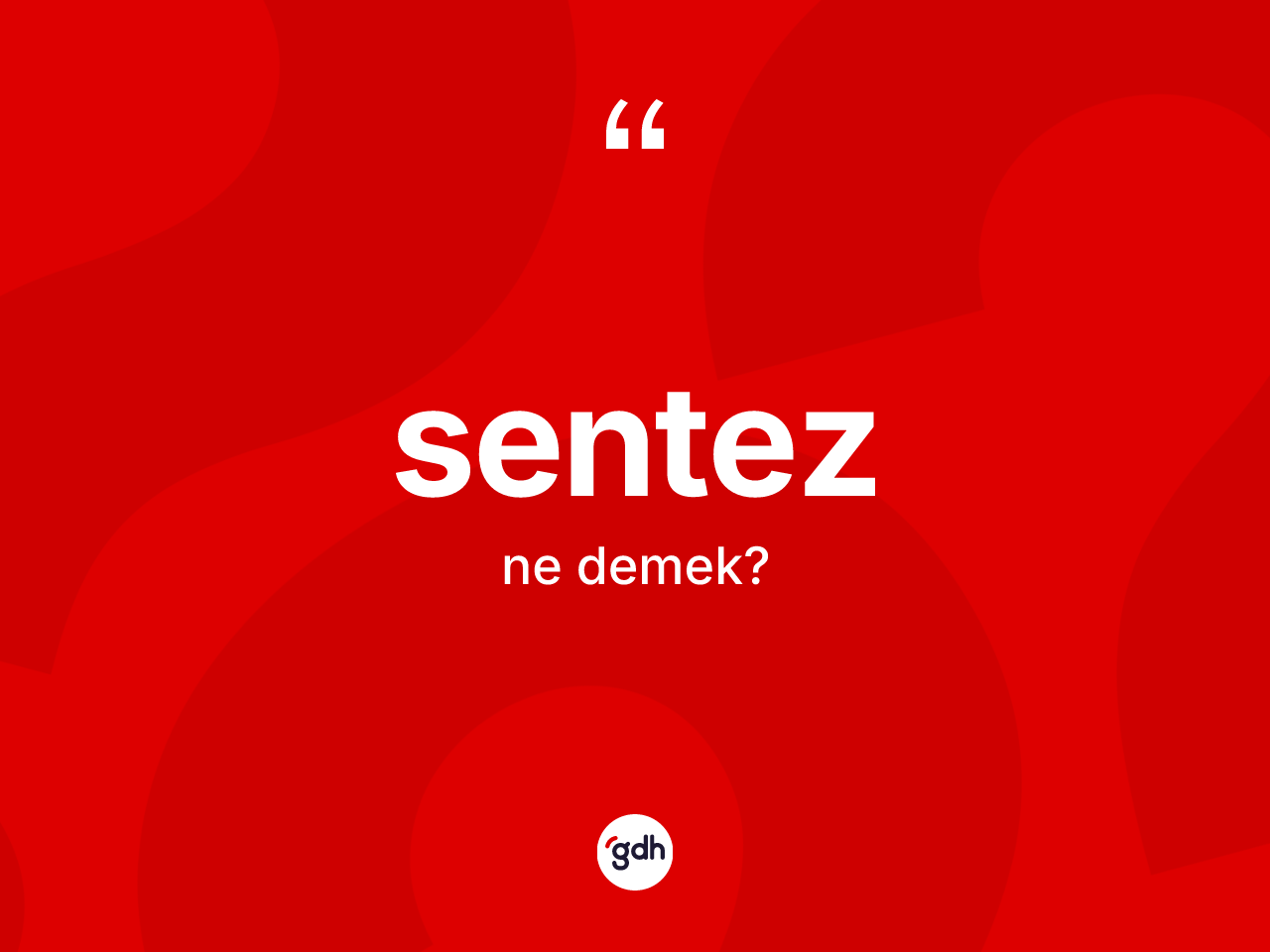 Sentez kelimesi nedir? Sentezin halk arasındaki kullanımı nasıldır?