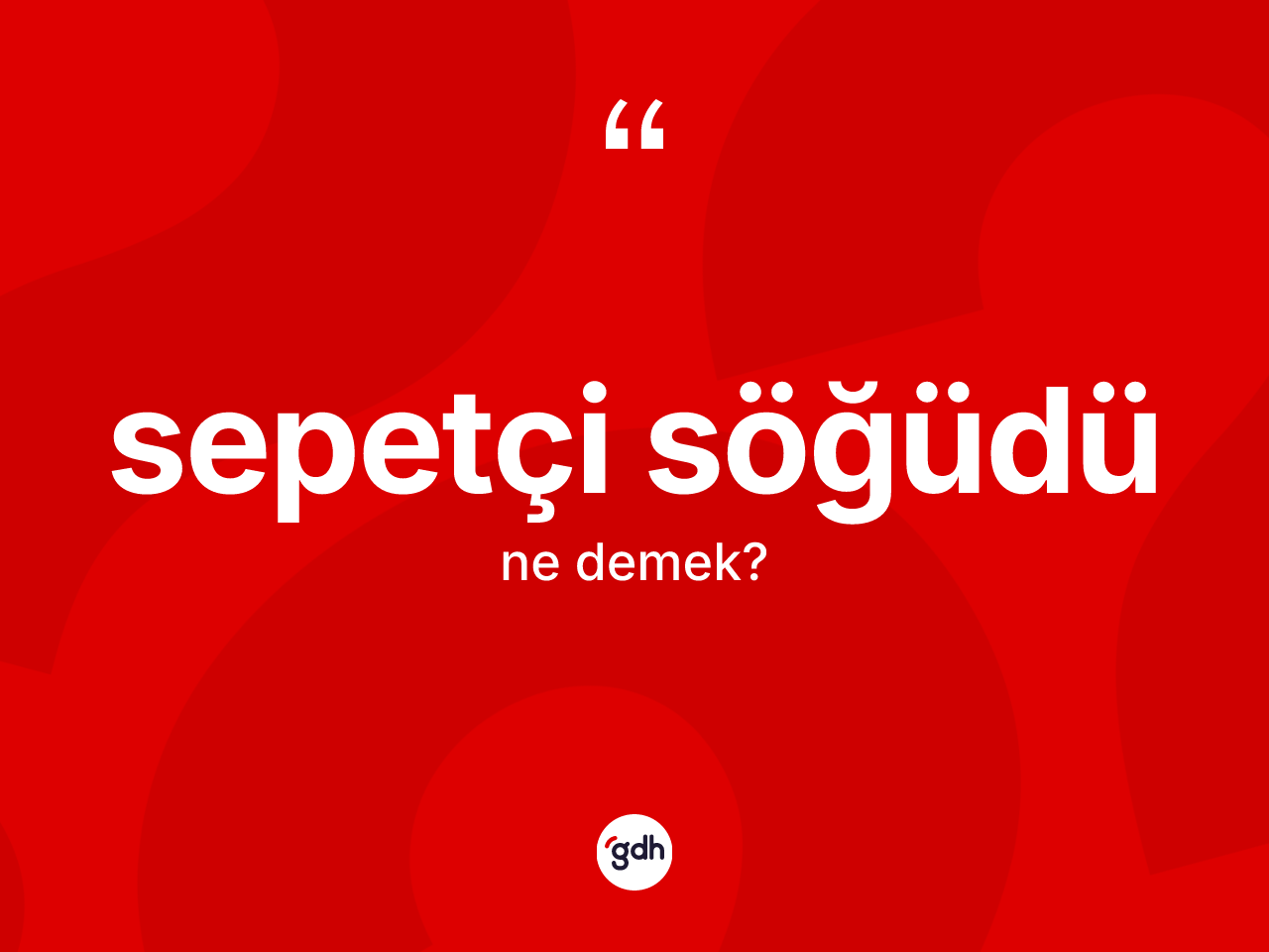 Sepetçi söğüdü kelimesinin anlamı nedir? Sepetçi söğüdü kelimesinin TDK'ya göre açıklaması nedir?