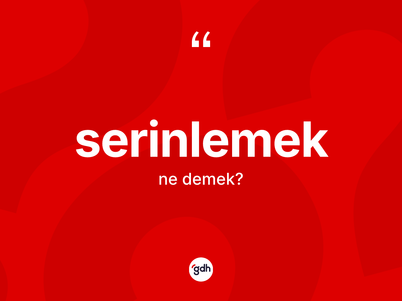 Serinlemek kelimesinin anlamı nedir? Serinlemeğin halk arasındaki kullanımı nasıldır?