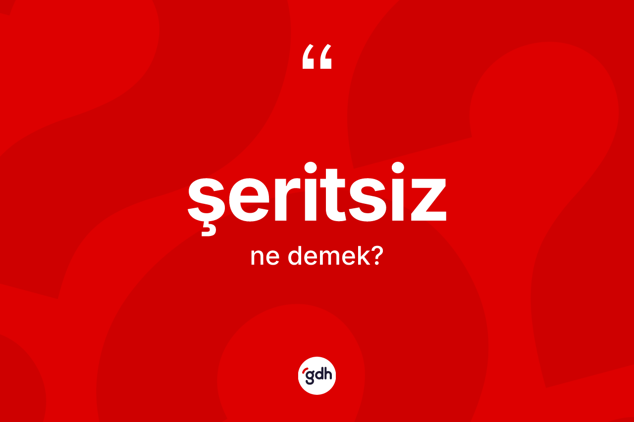 Şeritsiz kelimesinin sözlükteki tanımı nedir? Şeritsizin TDK'ya göre anlamı nedir?