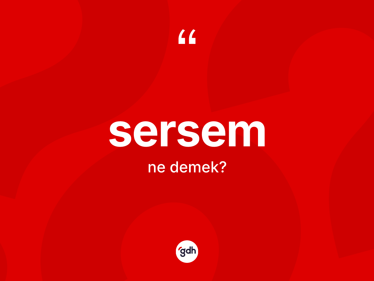 Sersem kelimesinin sözlükteki tanımı nedir? Sersemin halk arasındaki kullanımı nasıldır?