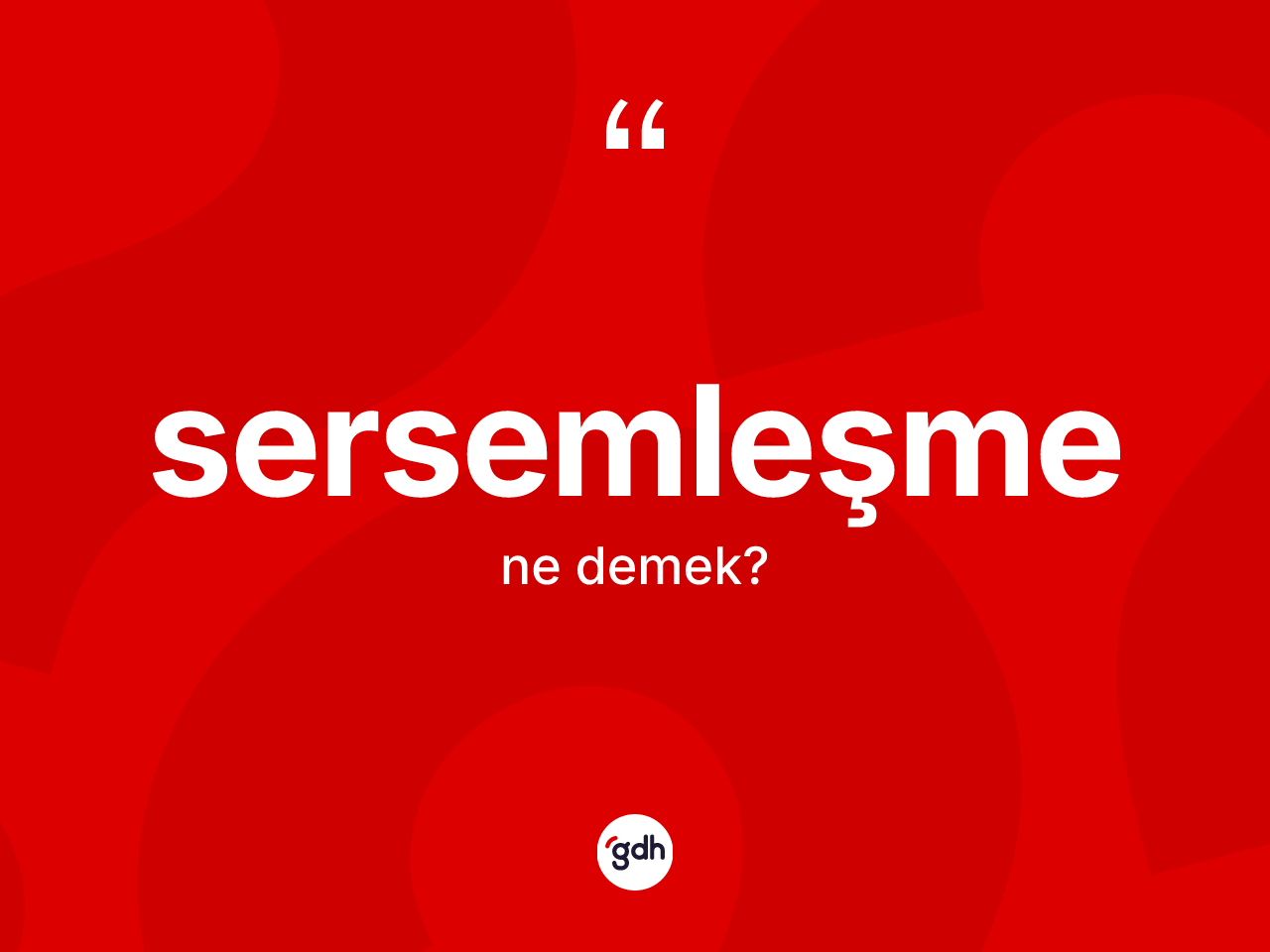 Sersemleşme kelimesinin sözlükteki tanımı nedir? Sersemleşme kelimesinin kaç farklı anlamı var?